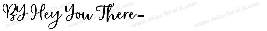 BY Hey You There字体转换